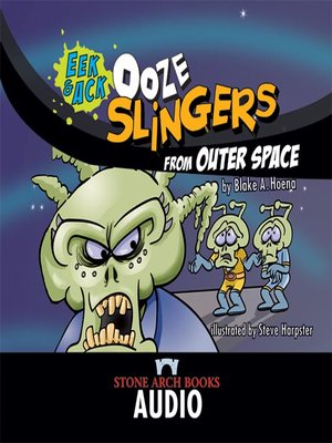 cover image of Ooze Slingers From Outer Space